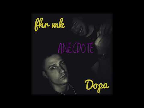 Dopa x Fhr mk - Anecdote I Official Audio I