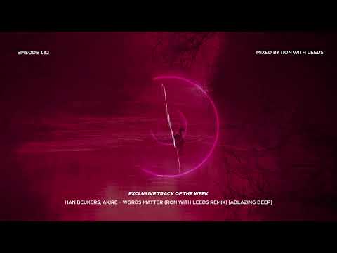 Ablazing Sessions 132 with Ron with Leeds & Brent Rix