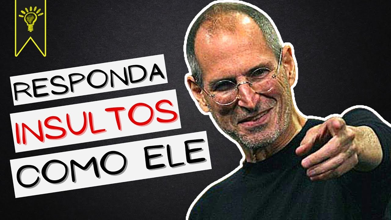 Responda INSULTOS facilmente igual a STEVE JOBS respondeu esse hater