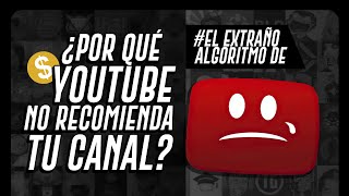 EL EXTRAÑO ALGORITMO DE YOUTUBE │ ¿Recomendaciones RANDOM?