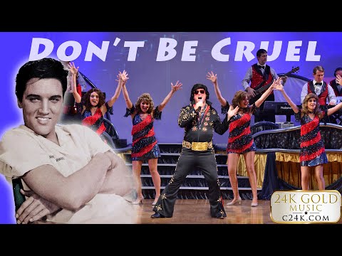 DON'T BE CRUEL - 24K Gold Music Shows - Elvis Presley HIT Song - COVER  Tribute Set -Oldies Doo Wop