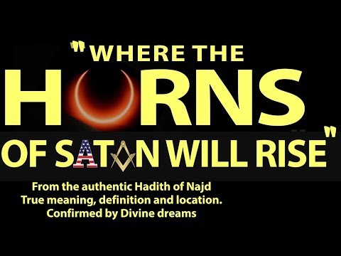 Horns of satan sign (Hadith of Najd) - Origin place of tribulations (#WWIII) - Solar Eclipse 26th
