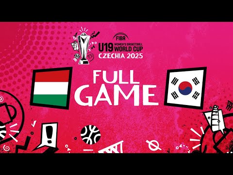 Group Phase | Hungary v Korea | Full Basketball Game | FIBA U19 Women's Basketball World Cup 2025