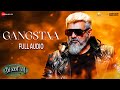 Gangstaa Full Audio Thunivu Ajith Kumar H Vinoth Manju Warrier Ghibran Shabir Sulthan