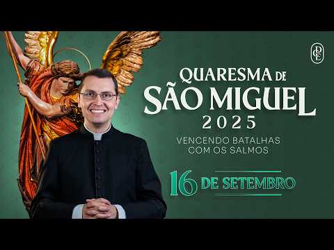 St. Michael's Lent - September 16, 2025