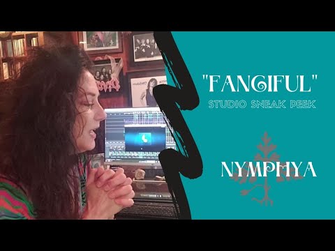 Baroque Pop| Folktronica| Indie Pop | Nymphya's studio sneak peek for "Fanciful"