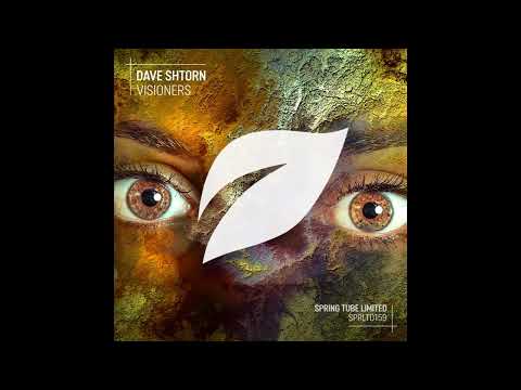 Dave Shtorn - Visioners (Original Mix)