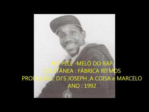 MC PELÉ -MELÔ DO RAP