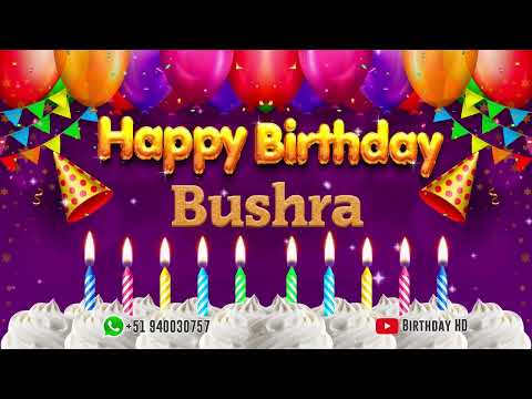 Bushra Happy birthday To You - Happy Birthday song name Bushra 🎁