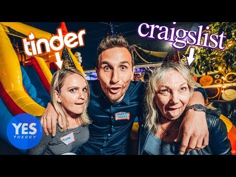 Throwing a Party for Strangers from the Internet!! (Craigslist,Tinder and Bumble)