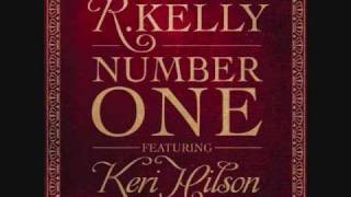 R. Kelly featuring. Keri Hilson - Number One(HQ)