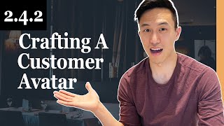 How to Craft Your Restaurant Business Customer Avatar - 2.4.2 Profitable Restaurant Owner Academy
