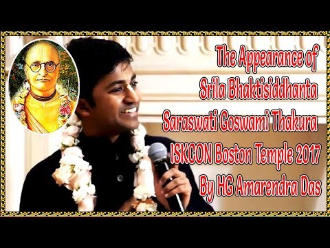 APPEARANCE OF SRILA BHAKTISIDDHANTA SARASWATI THAKURA BY HG AMARENDRA DAS.