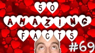 50 AMAZING Facts to Blow Your Mind! #69