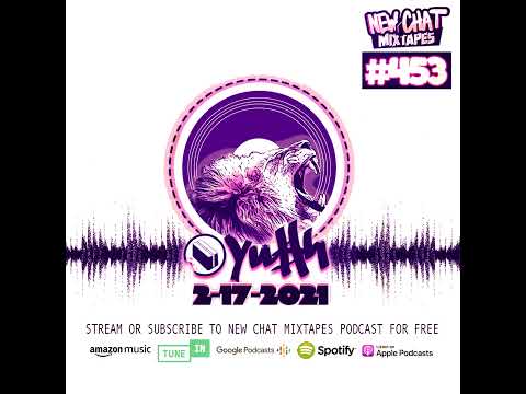 New Chat Mixtapes #453 - YUSH 2-17-2021 live mix by DJ Pete Bodega