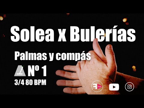 Palmas y compás / Solea x Bulerías 80 BPM