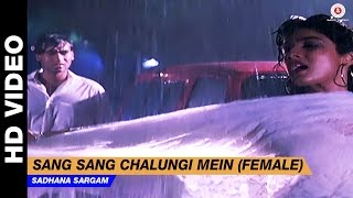 Sang Sang Chalungi Mein (Female) - Divya Shakti | Sadhana Sargam | Ajay Devgan & Raveena Tandon