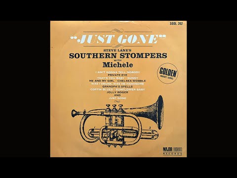 Steve Lane’s Southern Stompers with Michele - “Just Gone”