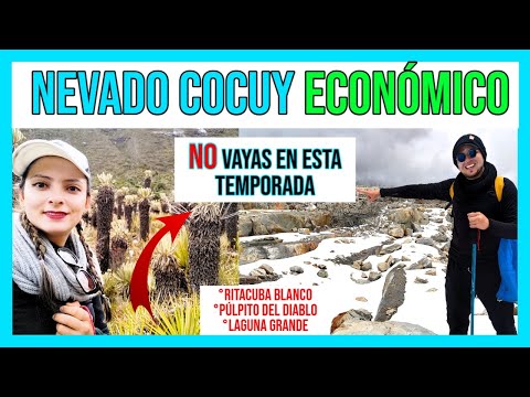 🏔️ Nevado del COCUY 😮 ¿el TOUR es Obligatorio? GUIA (Actual 2024) 🔥 Mejor Temporada, Precios.