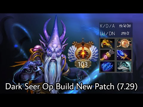 Top 1 Dark Seer Imba Build Of Patch [7.29]