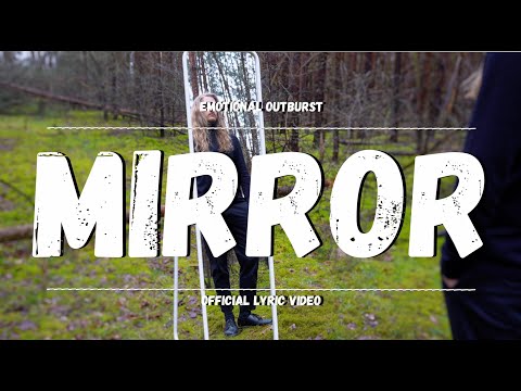 Emotional Outburst - Mirror (Official Lyric Video)