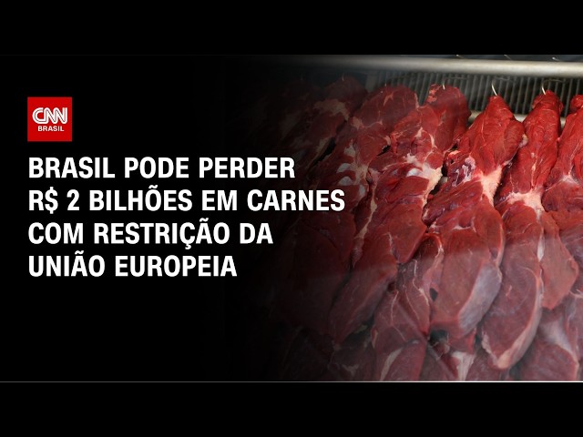 Agro News: Brasil pode perder R$ 2 bilhões em carnes com restrição da UE | CNN 360º