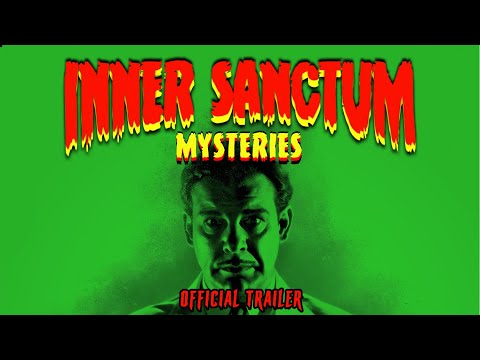 INNER SANCTUM MYSTERIES:THE COMPLETE FILM SERIES (Eureka Classics) New & Exclusive Trailer