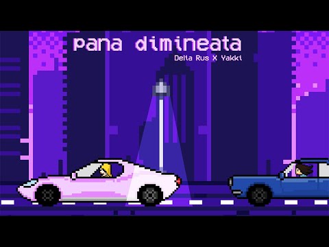 Delia Rus x Yakki - pana dimineata