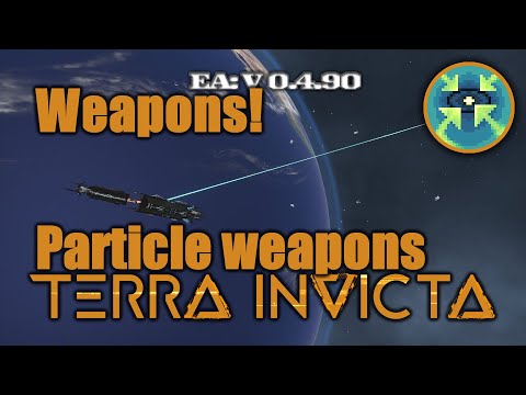 Are particle weapons useful? | Terra Invicta Guide