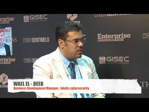 Wael El- Deeb- Business Development Manager, Fidelis Cybersecurity