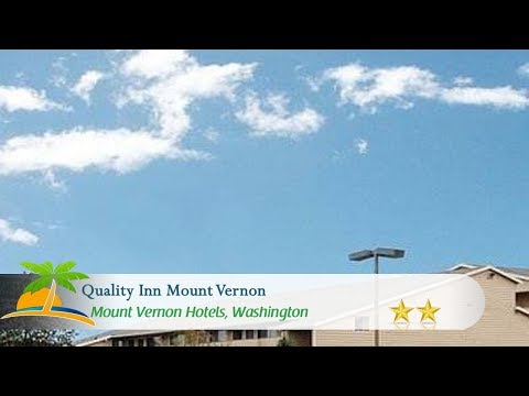 Quality Inn Mount Vernon - Mount Vernon Hotels, Washington