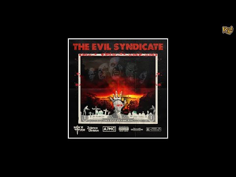Mike Titan x A7MC x Zcience Division - The Evil Syndicate [Full Album]