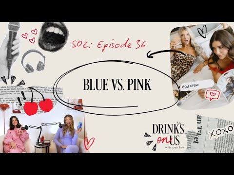 S02 E36: Blue Vs. Pink