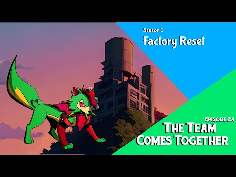 The Team Comes Together - Animon Story Network Evolution - Season 1 - Episode 2a