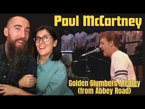 Paul McCartney - Golden Slumbers, Carry That Weight, and The End (Medley)(REACTION) with my wife
