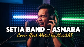 Download lagu Asmara – Setia Band (Rock Metal Version) | Powerful & Energetic Cover! mp3
