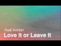 Asaf Avidan // Love it or Leave it 