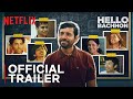 Hello Bachhon Official Trailer Vineet Kumar Singh Alakh Pandey Netflix India