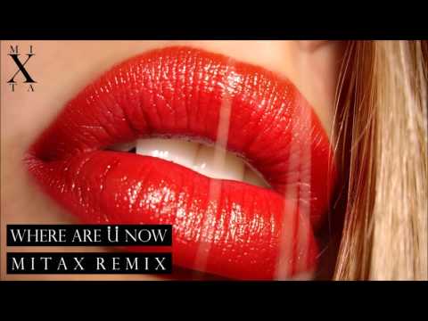 Skirllex and Diplo - Where Are Ü Now with Justin Bieber (Mitax Remix)