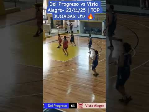 Del Progreso vs Vista Alegre- 23/11/25 | TOP JUGADAS U17 🔥 #basketball #highlights