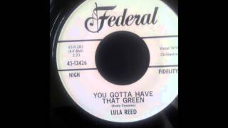 lula reed- you gotta have green