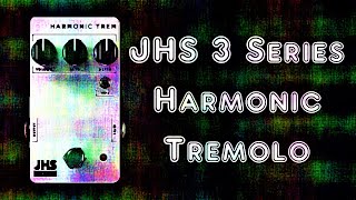 Video thumbnail for JHS 3 Series Harmonic Tremolo Demo by Tri Pedal Reviews