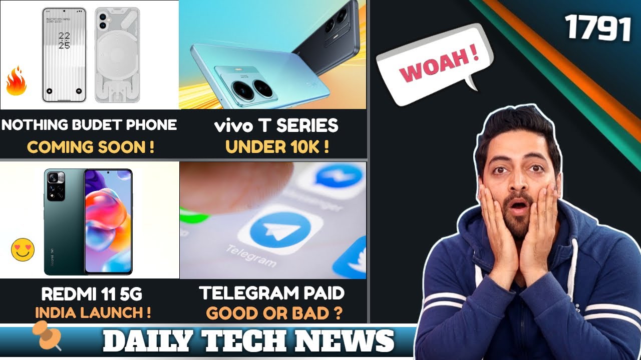 Nothing Phone Under 20k😍,Redmi 11 5G India,vivo T2X Under 10k,Telegram No More Free😮,Xiaomi Flip
