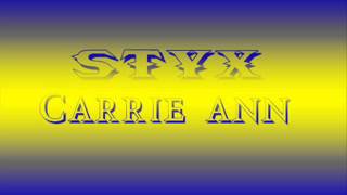 Styx - Carrie Ann