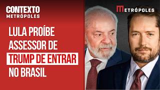 Lula anuncia revogação do visto de assessor de Trump