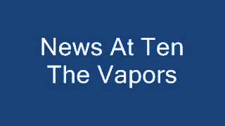 News At Ten Live - The Vapors
