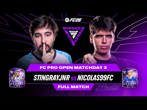 MUST WIN MATCH!!! | Stingrayjnr v nicolas99fc - FC Pro Open | Full Match
