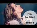 Ellie Goulding-Sixteen (Seize) Lyrics/Paroles (Traduction Française) Ellie Goulding-Sixteen (Seize) Lyrics/Paroles (Traduction Française)