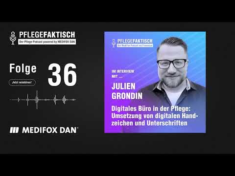 PflegeFaktisch #36 So gelingt die Umsetzung von digitalen Handzeichen/Unterschriften in der Praxis