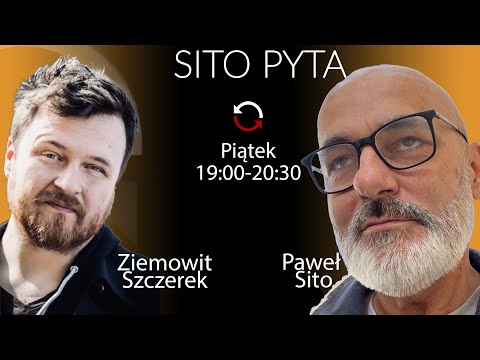 Sito Pyta - Ziemowit Szczerek - Paweł Sito - odc. 2